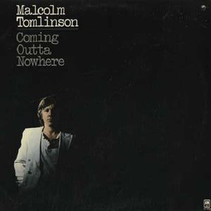 Malcolm Tomlinson : Coming Outta Nowhere (LP, Album, Promo)