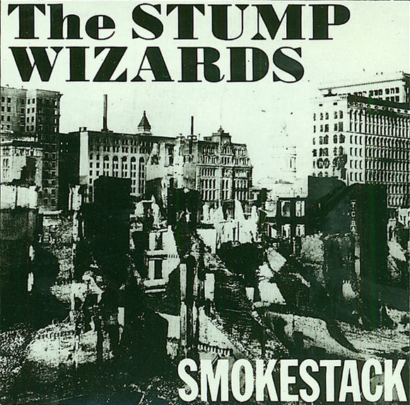 The Stump Wizards : Smokestack (CD, Album)