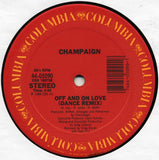 Champaign : Off And On Love (12" Dance Version) (12")