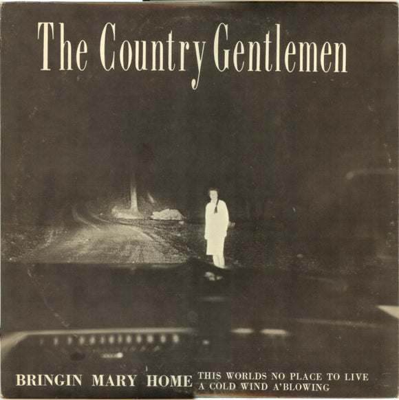 The Country Gentlemen : Bringing Mary Home (LP, Album)