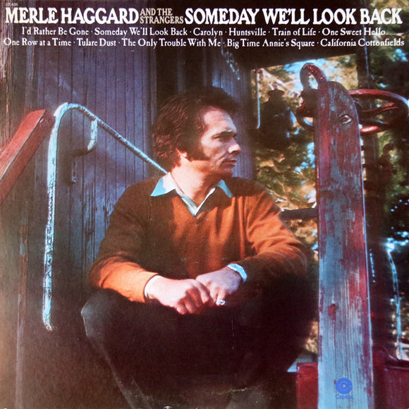 Merle Haggard And The Strangers (5) : Someday We'll Look Back (LP, Album, Club)