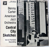 Benny Carter, The American Jazz Orchestra : Central City Sketches (2xLP, Gat)