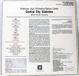 Benny Carter, The American Jazz Orchestra : Central City Sketches (2xLP, Gat)