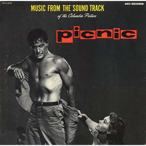 George Duning / Morris Stoloff Conducting The Columbia Pictures Orchestra : Music From The Sound Track Of The Columbia Picture "Picnic" (LP, RE)