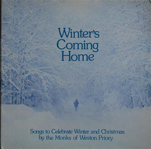 The Monks Of Weston Priory : Winter's Coming Home (LP, Gat)