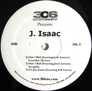 J. Isaac : How I Roll (12")