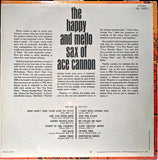 Ace Cannon : The Happy And Mello Sax Of Ace Cannon (LP)