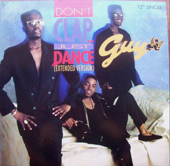 Guy : Don't Clap ... Just Dance (Extended Version) (12