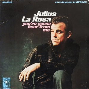 Julius La Rosa : You're Gonna Hear From Me (LP, Album)