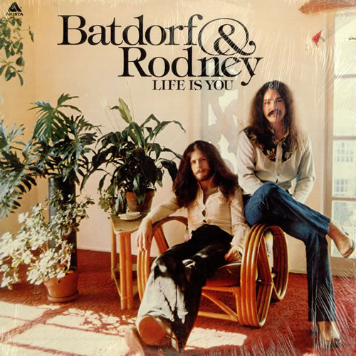 Batdorf & Rodney : Life Is You (LP, Promo)