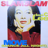 Slam Slam Featuring Dee C. Lee : Move (Dance All Night) (12", Single)