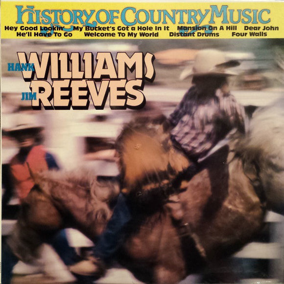 Hank Williams And Jim Reeves : History Of Country Music (LP, Comp)