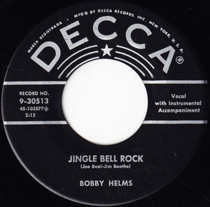 Bobby Helms : Jingle Bell Rock / Captain Santa Claus (And His Reindeer Space Patrol) (7", Single)