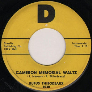 Rufus Thibodeaux : Cameron Memorial Waltz (7", Single)