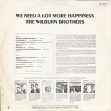 The Wilburn Brothers : We Need A Lot More Happiness (LP, Album)