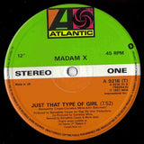 Madam X* : Just That Type Of Girl (Extended Remix) (12")