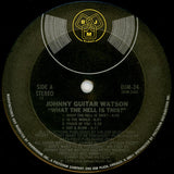 Johnny Guitar Watson : What The Hell Is This? (LP, Album)