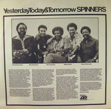 Spinners : Yesterday, Today & Tomorrow (LP, Album, Mon)