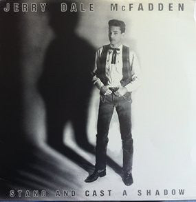 Jerry Dale McFadden : Stand And Cast A Shadow (LP)