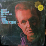 Bill Anderson (2) : Where Have All Our Heroes Gone (LP, Album)