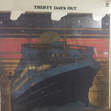 Thirty Days Out : Thirty Days Out (LP, Album)