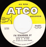 Ben E. King : I'm Standing By / Walking In The Footsteps Of A Fool (7", Single)