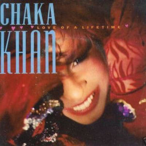 Chaka Khan : Love Of A Lifetime (12", Maxi)