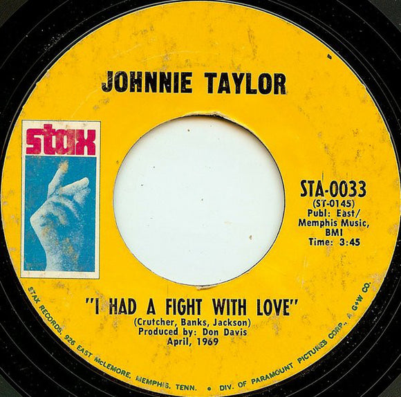 Johnnie Taylor : I Had A Fight With Love / Testify (I Wonna) (7