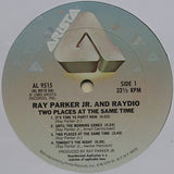 Ray Parker Jr. And Raydio : Two Places At The Same Time (LP, Album)