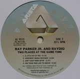 Ray Parker Jr. And Raydio : Two Places At The Same Time (LP, Album)