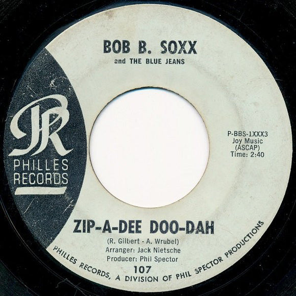 Bob B. Soxx And The Blue Jeans : Zip-A-Dee Doo-Dah (7