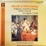 Wolfgang Amadeus Mozart, Henry Purcell, Arcangelo Corelli, Slovak Chamber Orchestra, Bohdan Warchal : Musica Nocturna (LP)