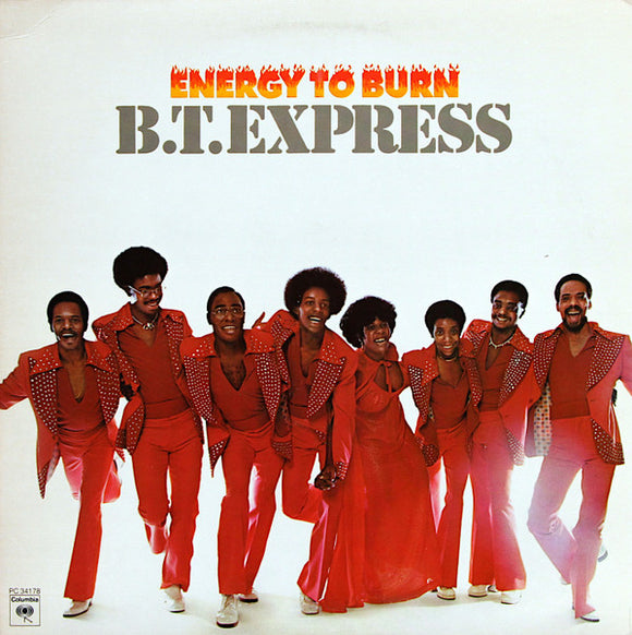 B.T. Express : Energy To Burn (LP, Album, San)
