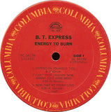 B.T. Express : Energy To Burn (LP, Album, San)