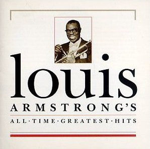 Louis Armstrong : Louis Armstrong's All Time Greatest Hits (CD, Comp, Club)