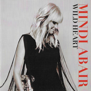 Mindi Abair : Wild Heart (CD, Album)