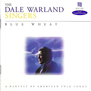 Dale Warland Singers : Blue Wheat (A Harvest Of American Folk Songs) (CD)