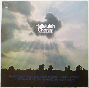 Mormon Tabernacle Choir, Richard P. Condie, The Philadelphia Orchestra, Eugene Ormandy : Hallelujah Chorus - The Great Handel Choruses (LP, Album)