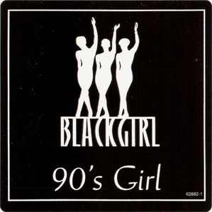 Blackgirl : 90's Girl (12", Promo)