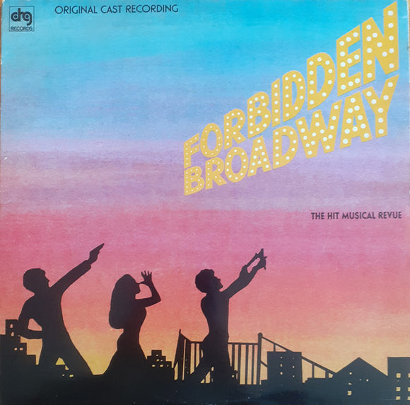 Gerard Alessandrini / Fred Barton / Bill Carmichael / Nora Mae Lyng / Chloe Webb : Forbidden Broadway: The Hit Musical Revue (LP, Album)