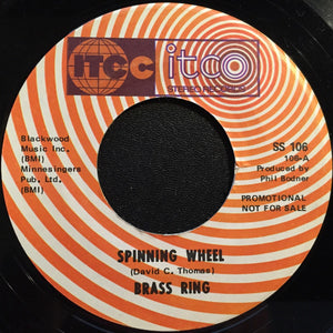 The Brass Ring : Spinning Wheel / Yesterday When I Was Young (7", Promo)