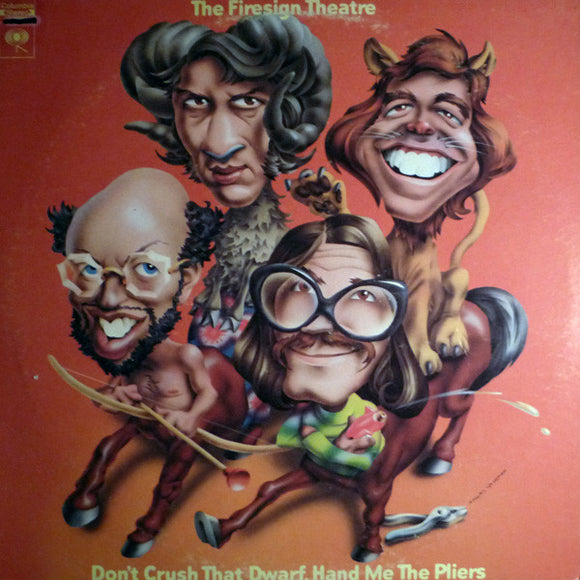 The Firesign Theatre : Don't Crush That Dwarf, Hand Me The Pliers (LP, Album, Pit)