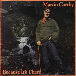 Martin Carthy : Because It's There (LP, Album)