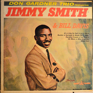 Jimmy Smith : Don Gardner Trio Featuring Jimmy Smith & Bill Davis (LP)