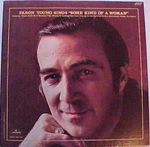 Faron Young : Faron Young Sings "Some Kind Of A Woman" (LP, Album)