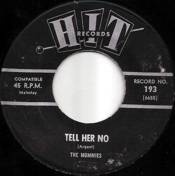 The Mummies (2) / Wayne Harris (2) : Tell Her No / For Me (7