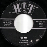 The Mummies (2) / Wayne Harris (2) : Tell Her No / For Me (7", Single)