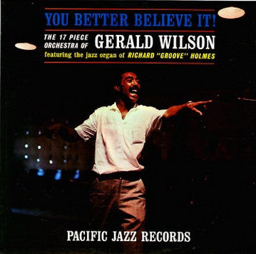 Gerald Wilson Orchestra : You Better Believe It! (LP, Album, red)