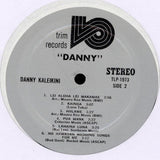 Dan Kaleikini : Danny (LP, Album)