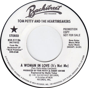 Tom Petty And The Heartbreakers : A Woman In Love (It's Not Me) (7", Single, Promo)